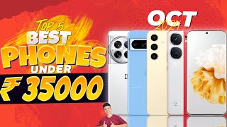 Best Phone Under 35000 in October 2024  Top 4 Best Flagship Phone Under 35000 in INDIA [upl. by Sonni]