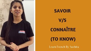 Learn French Grammar  Savoir Vs Connaître To know  By Suchita  For classes  918920060461 [upl. by Barth]