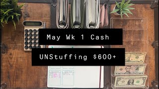 May Wk 1 Cash UNStuffing  600  Combined Income  Cash Envelope System [upl. by Sinnaoi633]