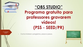 1 Como baixar o programa OBS STUDIO para gravar aulas PSSSEED PR [upl. by Gaspar]