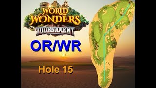 H15M Golf Clash World Wonders 2024 Hole 15 Master FTP ORWR 2 Looks Give it a Practice [upl. by Yentroc704]