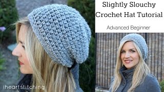 Slightly Slouchy Crochet Hat Tutorial [upl. by Awe]