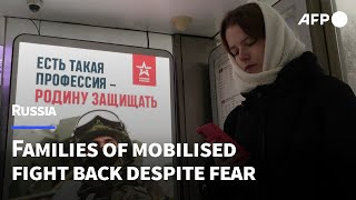 Families of Russias mobilised fight back despite fear  AFP [upl. by Nivrad]