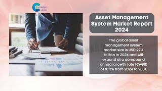 Asset Management System Market Report 2024  Forecast Market Size amp Growth [upl. by Aisya525]