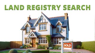 Land Registry Search A Comprehensive Guide for Property Transactions in the UK [upl. by Yazbak866]