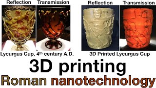 3D Printing the Lycurgus Cup ancient roman dichroic cup [upl. by Bigod301]