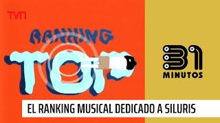 El Ranking Musical dedicado a Siluris  31 Minutos [upl. by Lleksah]