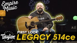 FIRST LOOK  Taylor Guitars Legacy 514ce [upl. by Eniahpets631]