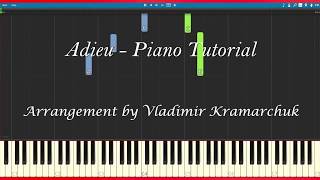 Adieu  Piano Tutorial Synthesia INTERMEDIATE [upl. by Beetner]