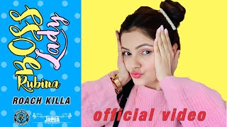 Boss Lady Rubina Dilaik Anthem  Roach Killa  Bigg Boss 14  Jyotika Dilaik  New Song 2021 [upl. by Matthaus]