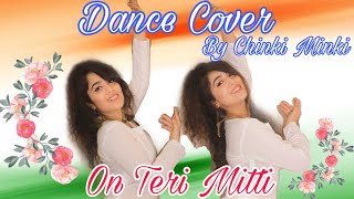 DANCE COVER ON TERI MITTI  CHINKI MINKI  Independence Day Special 🇮🇳 [upl. by Narok586]