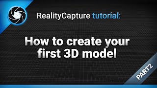 RealityCapture tutorial How to create your first 3D model  Part 2 legacy tutorial [upl. by Molton]