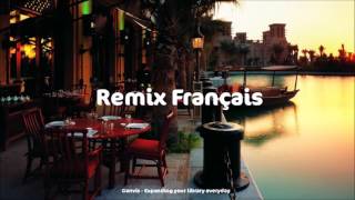 Remix Français  TOP FRENCH HITS MIX 2017 [upl. by Ccasi]