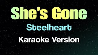 SHES GONE Karaoke [upl. by Erb]