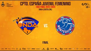 CDEJuvenilBM  Femenino  Final  Handbol Onda  Montequinto Proín Ciudad de Dos Hermanas [upl. by Jesse]