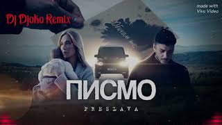 Preslava  Pismo  Преслава  Писмо  🔱 Dj Djoko Remix 🔱 [upl. by Aitahs]