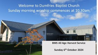 Dumfries Baptist Church Sunday 6th October 2024 [upl. by Hines734]