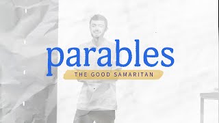 THE GOOD SAMARITAN  Parables Pt 1 [upl. by Enair329]