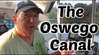 Captain Planning on the Great Loop Trip  140  The Oswego Canal  What Yacht To Do [upl. by Jenne]