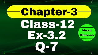 Class 12 Ex 32 Q7 Math  Chapter 3 Matrices  Q7 Ex 32 Class 12 Math  Ex 32 Q7 Class 12 Math [upl. by Ruenhs913]