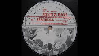 Nalin amp Kane  Beachball Original Club Mix 1997 [upl. by Yesnel]