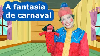 A fantasia de carnaval  História infantil com fantoches [upl. by Gehman]