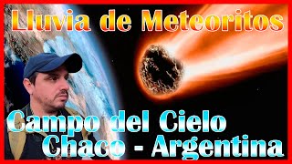 “Conociendo Viajeros Estelares quotAquí Aterrizó Una Lluvia de Meteoritos Hace 4000 Años” [upl. by Carmelia]