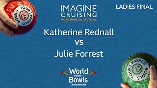 World Indoor Bowls Championship 2024  LADIES FINAL  Katherine Rednall vs Julie Forrest [upl. by Trilbie]