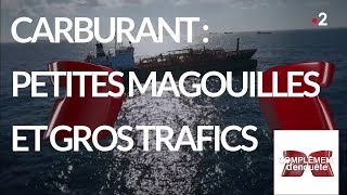 Complément denquête Carburant  petites magouilles et gros trafics  6 décembre 2018 France 2 [upl. by Chrisse427]