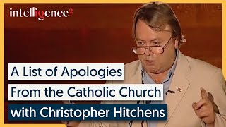 A List of Apologies from the Catholic Church  Christopher Hitchens  Intelligence Squared [upl. by Porcia]