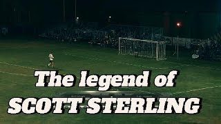 The legend of Scott Sterling [upl. by Yeldua]