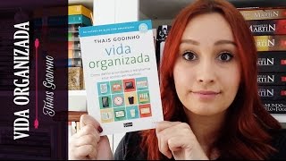 Vida Organizada  Thais Godinho  Resenhando Sonhos [upl. by Dianthe]