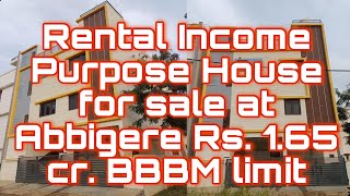 Rental Income Purpose House for sale at Abbigere Rs 165 cr BBBM limit [upl. by Trellas251]