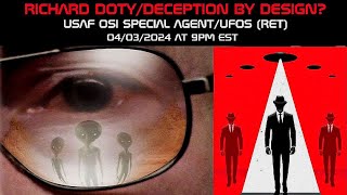 RICHARD DOTYUSAF OSISpecial AgentUFOS RET Deception By Design [upl. by Darlleen]