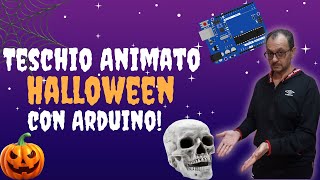 Crea un Teschio Animato Spaventoso per Halloween con Arduino [upl. by Ahtabbat]