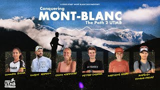 Conquering MontBlanc the path 2 UTMB  HOKA UTMB MontBlanc 2024  Documentary [upl. by Tersina]