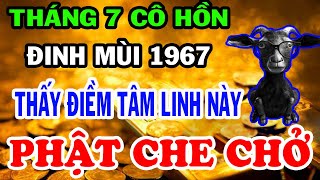 CHẤN ĐỘNGTháng 7 Âm  Rùng Mình Chuyện Tâm Linh Đinh Mùi Biết Trước Ắt Gặp Thời Cơ Hội Hốt Bạc Tỷ [upl. by Puttergill]