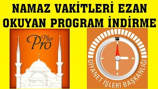 Namaz Vakitleri Ezan Okuyan Program İndirme [upl. by Maggee680]