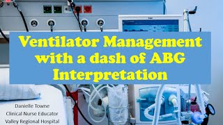 Ventilator Management with a Dash of ABG Interpretation [upl. by Blanchard]