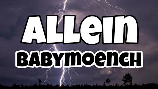 BABYMOENCH  ALLEIN slowed and reverb [upl. by Acalia]