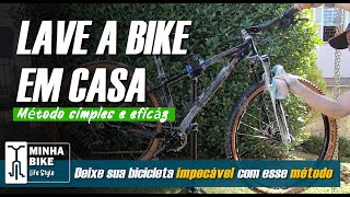 COMO LAVAR SUA BICICLETA EM CASA  MÉTODO SIMPLES E EFICAZ  Minha Bike Life Style [upl. by Airetnuhs]