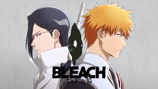 TVアニメ『BLEACH 千年血戦篇相剋譚』ノンクレジットエンディングムービー [upl. by Natfa]