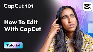 A Full Tutorial on How To Edit Your Videos in the CapCut Desktop App  CapCut 101  CapCut [upl. by Buckie]