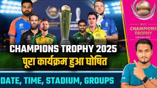 ICC Champions Trophy 2025  ICC Announce Confirm Schedule Date Teams Host Stadium GroupsFormat [upl. by Groh]