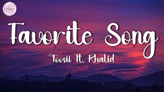 Toosii  Favorite Song Lyrics [upl. by Sirroned]