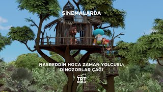 Nasreddin Hoca Zaman Yolcusu Dinozorlar Çağı  Teaser [upl. by Pelson]