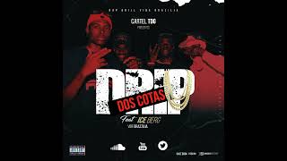 CARTELTDGFEATICEBERGDRIPDOSCOTASRap Drill Vibe Brasilian 256 rap music 30praum [upl. by Nos]