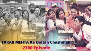 Taarak Mehta Ka Ooltah Chashmah  2700 Episode Celebration  Jethalal  BabitaJi  Iyer  Atmaram [upl. by Petula846]