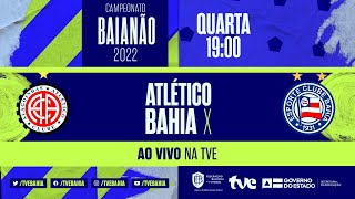 ATLÉTICO 2 X 1 BAHIA  PARTIDA COMPLETA  BaianãoNaTVE [upl. by Nav]