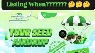 Seed Airdrop Criteria  Seed Listing  Seed Mining Update [upl. by Retsev]